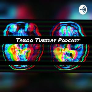 Taboo Tuesday