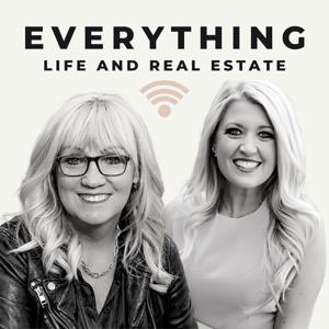 Everything Life and Real Estate by Linda McKissack and Dana Gentry