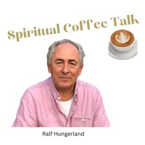 Spiritual Coffee Talk - Ralf Hungerland