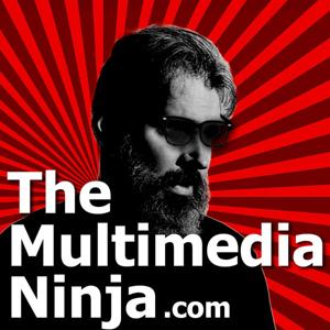 The Multimedia Ninja with Bradford Rogers