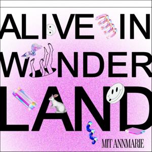 ALIVE IN WONDERLAND. Über Bewusstsein und andere Verrücktheiten 🕳🐇