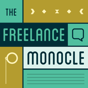 The Freelance Monocle Podcast