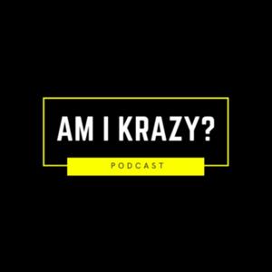 Am I Krazy?