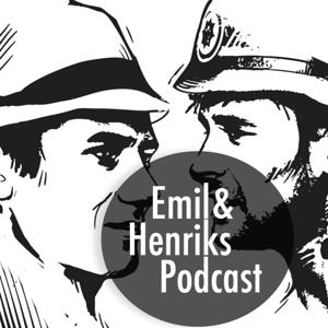 Emil och Henriks podcast