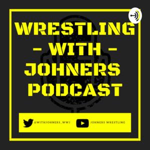 Wrestling With Johners