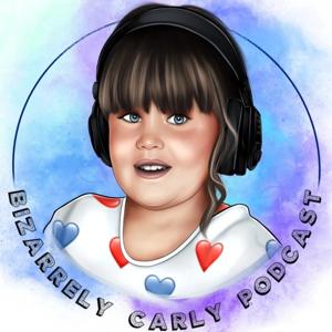 Bizarrely Carly Podcast