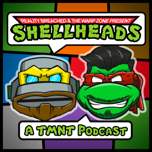 Shellheads: A TMNT Podcast by Sergio Lugo II and Jeff Hubb