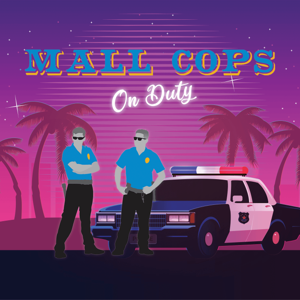 Mall Cops on Duty