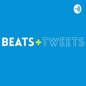 Beats + Tweets