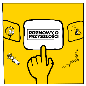 Rozmowy o przyszłości