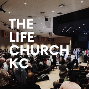 The Life Church KC by The Life Church KC