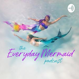 The Everyday Mermaid
