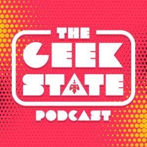 The Geek State Podcast