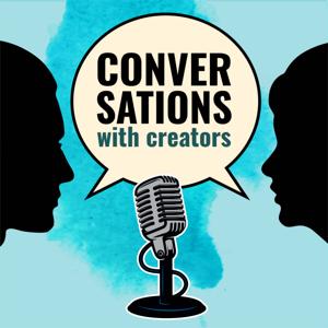 Conversations with Creators