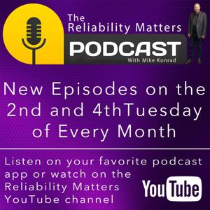 Reliability Matters by Mike Konrad