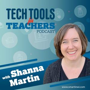 Tech Tools for Teachers by Shanna Martin