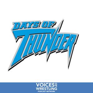 Days of Thunder: A WCW Thunder Podcast by Days of Thunder