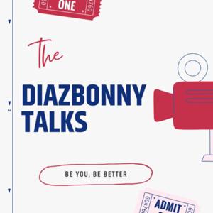 diazbonny talks