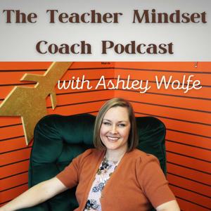 The Teacher Mindset Coach