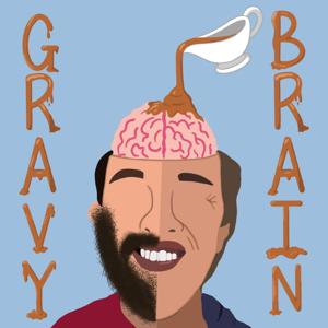 Gravy Brain