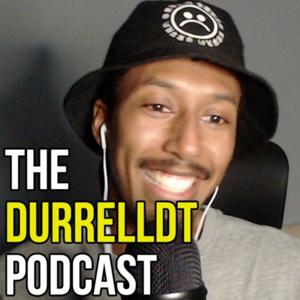 DurrellDT Podcast