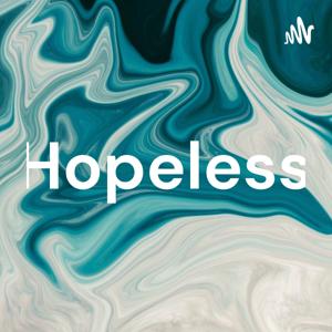 Hopeless?