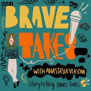 Brave Takes w/Anastasia Vlasova