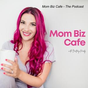 Mom Biz Cafe - The Podcast