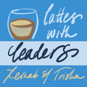 Lattes With Leaders