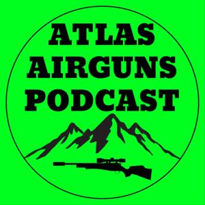 Atlas Airguns by Atlas Airguns Podcast