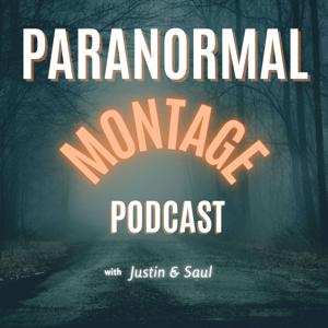 Paranormal Montage Podcast