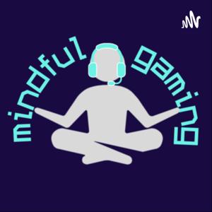 Mindful Gaming