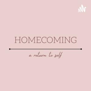 HOMECOMING: A return to self