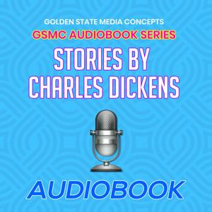 GSMC Audiobook Series: Stories by Charles Dickens