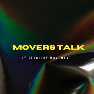 Movers Talk