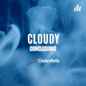 Cloudy Conclusions