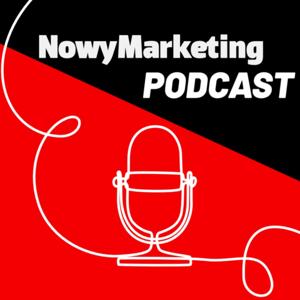 NowyMarketing Podcast