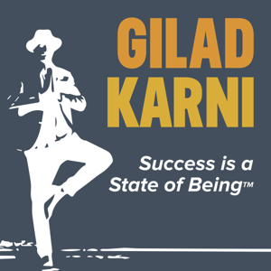 Success is a State of Being™ by Gilad Karni