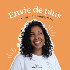 Envie de plus, De Salarié à Entrepreneur