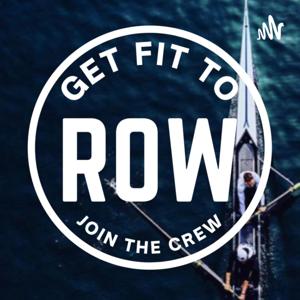 Get Fit To Row….. Join The Crew