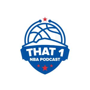 That 1 NBA Podcast