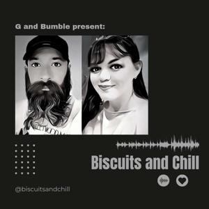 Biscuits and Chill