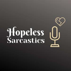 Hopeless Sarcastics
