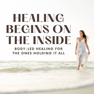 Healing Begins on the Inside