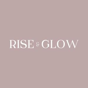 Rise & Glow Podcast