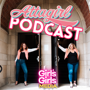 Attagirl Podcast