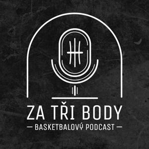 Za tři body - basketbalový podcast by Za tři body - basketbalový podcast