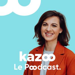 Kazoo - Le P∞dcast.