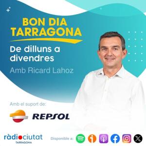 Bon dia Tarragona | Ricard Lahoz | Ràdio Ciutat de Tarragona