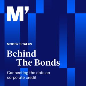 Moody’s Talks – Behind the Bonds by Moody's Investors Service